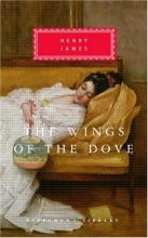 Cover art for The Wings of the Dove (Everyman's Library Classics & Contemporary Classics)