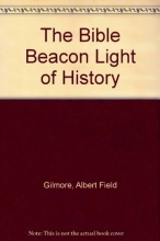 Cover art for The Bible,: Beacon light of history,