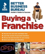 Cover art for Buying a Franchise: Better Business Bureau: Insider's Guide to Success