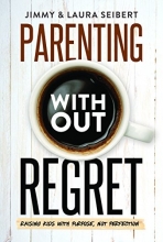 Cover art for Parenting Without Regret