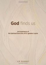Cover art for God Finds Us: An Experience of the Spiritual Exercises of St. Ignatius Loyola