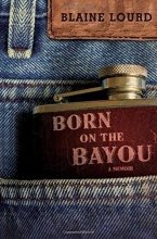 Cover art for Born on the Bayou: A Memoir