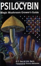 Cover art for Psilocybin: Magic Mushroom Grower's Guide: A Handbook for Psilocybin Enthusiasts