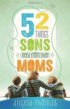 Cover art for 52 Things Sons Need from Their Moms
