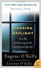 Cover art for Chasing Daylight: How My Forthcoming Death Transformed My Life