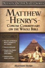 Cover art for Matthew Henry's Concise Commentary on the Whole Bible (Super Value Series)