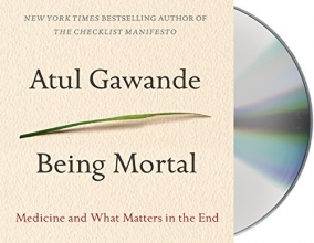 Cover art for Being Mortal: Medicine and What Matters in the End