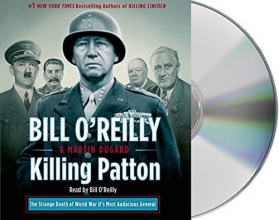 Cover art for Killing Patton: The Strange Death of World War II's Most Audacious General