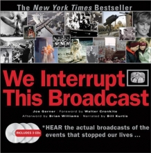 Cover art for We Interrupt This Broadcast: The Events That Stopped Our Lives...from the Hindenburg Explosion to the Virginia Tech Shooting