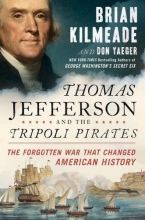 Cover art for Thomas Jefferson and the Tripoli Pirates: The Forgotten War That Changed American History