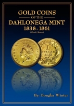 Cover art for Gold Coins of the Dahlonega Mint, 3rd Edition