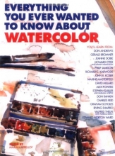Cover art for Everything You Ever Wanted to Know About Watercolor