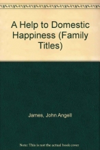 Cover art for A Help to Domestic Happiness (Family Titles)