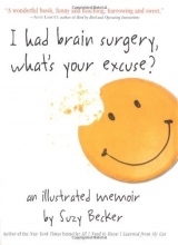 Cover art for I Had Brain Surgery, What's Your Excuse?