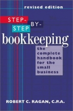 Cover art for Step-by-Step Bookkeeping: The Complete Handbook for the Small Business (Revised Edition)