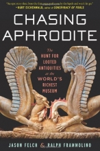 Cover art for Chasing Aphrodite: The Hunt for Looted Antiquities at the World's Richest Museum