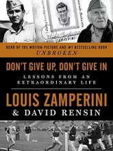 Cover art for Don't Give Up, Don't Give In: Lessons from an Extraordinary Life