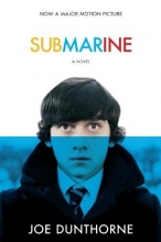 Cover art for Submarine: A Novel (Random House Movie Tie-In Books)