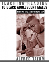 Cover art for Teaching Reading to Black Adolescent Males: Closing the Achievement Gap