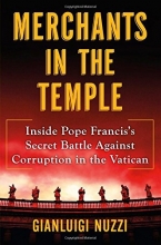 Cover art for Merchants in the Temple: Inside Pope Francis's Secret Battle Against Corruption in the Vatican