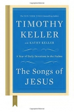 Cover art for The Songs of Jesus: A Year of Daily Devotions in the Psalms