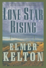 Cover art for Lone Star Rising: The Texas Rangers Trilogy