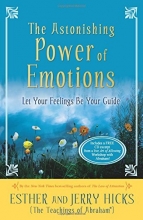 Cover art for The Astonishing Power of Emotions: Let Your Feelings Be Your Guide