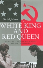 Cover art for White King and Red Queen: How the Cold War Was Fought on the Chessboard