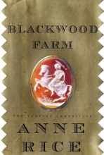 Cover art for Blackwood Farm (Vampire Chronicles #9)
