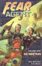 Cover art for Fear Agent Volume 1: Re-Ignition