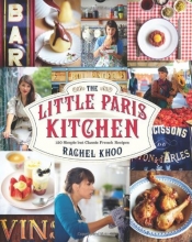 Cover art for The Little Paris Kitchen: 120 Simple But Classic French Recipes