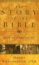 Cover art for The Story of the Bible: How It Came to Us