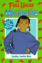 Cover art for Lucky, Lucky Day (Full House Michelle)