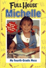 Cover art for My Fourth-Grade Mess (Full House Michelle)