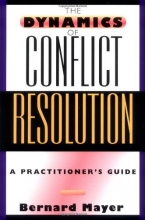 Cover art for The Dynamics of Conflict Resolution: A Practitioner's Guide