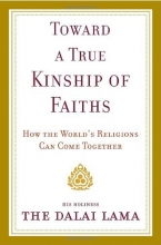 Cover art for Toward a True Kinship of Faiths: How the World's Religions Can Come Together