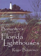 Cover art for Bansemer's Book of Florida Lighthouses
