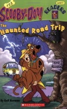 Cover art for Scooby Doo! The Haunted Road Trip (Scooby-Doo Readers, No. 22)