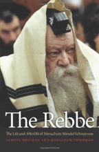 Cover art for The Rebbe: The Life and Afterlife of Menachem Mendel Schneerson