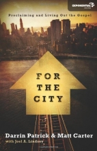 Cover art for For the City: Proclaiming and Living Out the Gospel (Exponential Series)