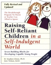 Cover art for Raising Self-Reliant Children in a Self-Indulgent World: Seven Building Blocks for Developing Capable Young People