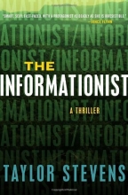 Cover art for The Informationist: A Thriller (Series Starter, Vanessa Michael Munroe #1)