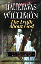 Cover art for The Truth About God: The Ten Commandments in Christian Life