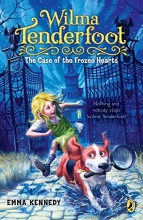 Cover art for Wilma Tenderfoot: the Case of the Frozen Hearts