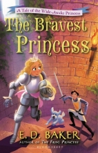 Cover art for The Bravest Princess: A Tale of the Wide-Awake Princess