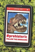Cover art for #Prehistoric: Follow the Dinosaurs