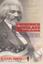 Cover art for Frederick Douglass Republicans: The Movement to Re-Ignite America's Passion for Liberty