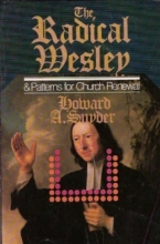 Cover art for The Radical Wesley and Patterns for Church Renewal