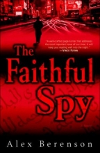 Cover art for The Faithful Spy (John Wells #1)