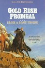 Cover art for Gold Rush Prodigal (Saga of the Sierras)